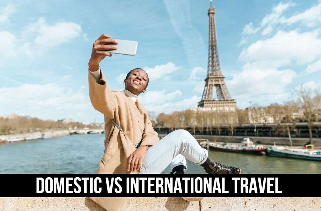 Domestic vs International Travel